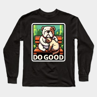 Do Good Bulldog Siamese Cat Long Sleeve T-Shirt